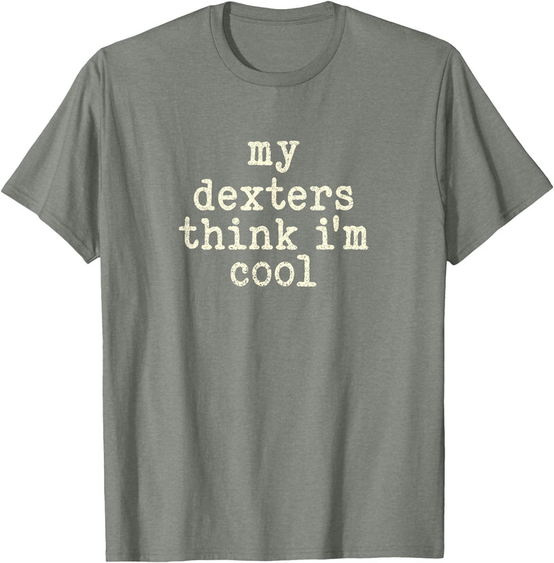 Funny Dexter Cattle Gift for Men & Women My Cow Thinks I'm Cool - Cow Dad Mom Dexter Cattle T-Shirt - Olive Heather