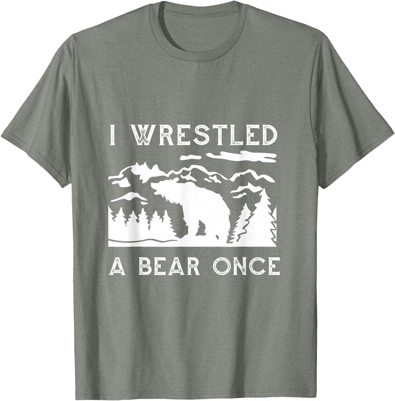 Bear It I Wrestled a Bear Once: Funny Fought Bears Mountain Man Men T-Shirt - Olive Heather