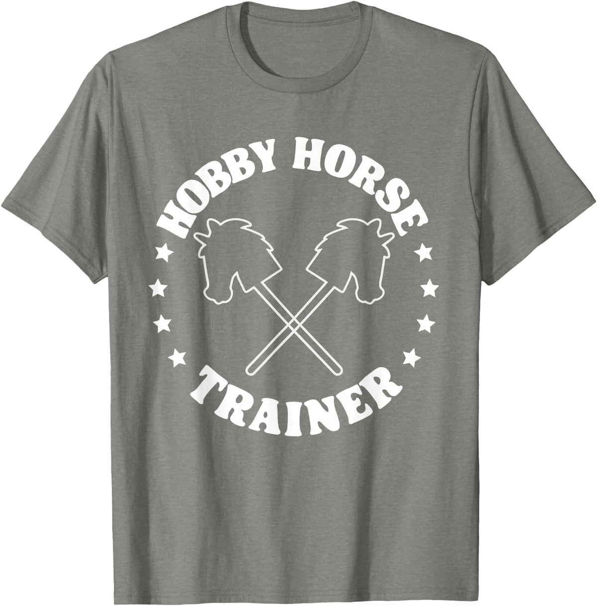 Hobbyhorsing Tees For Men Women Hobby Horse Riding Trainer Funny Hobby Horsing T-Shirt - Olive Heather