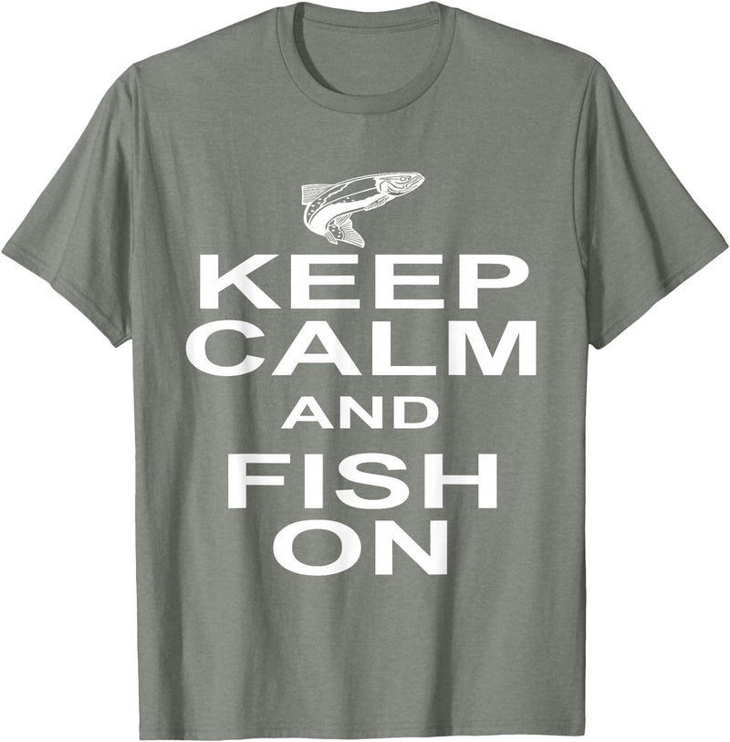 Sharp Tees Keep Calm Fish On Funny GIft Fishing T-Shirt - Olive Heather