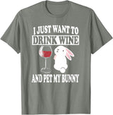 I Just Want to Drink Wine and Pet My Rabbit T-Shirt in Olive Heather