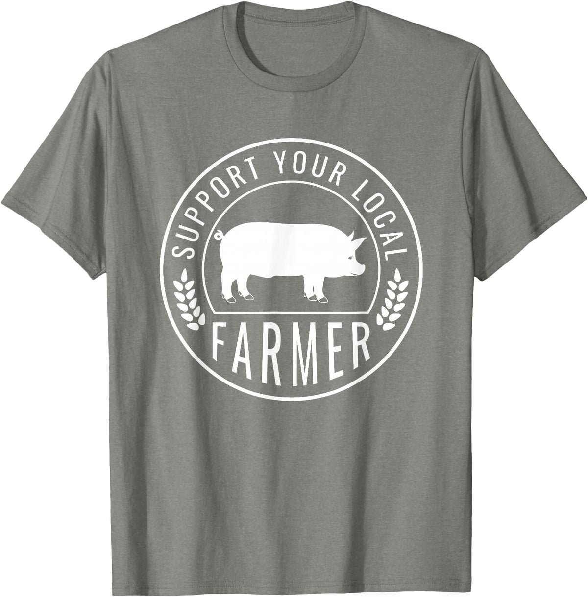 Support Farmers Farmers Market Support Your Local Pig Farmer Rancher T-Shirt - Olive Heather