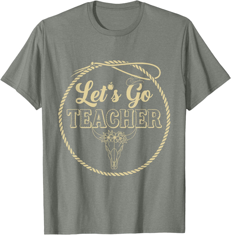 Back To School Western Gift For Teachers Students Let's Go Teacher Western Cowgirls Cow Skull Style Desert T-Shirt - Olive