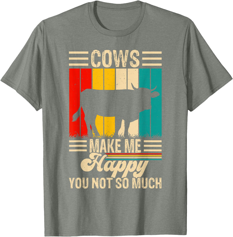 Funny Heifer Cow Gifts & Clothing by FIDIMA Cows Make Me Happy You Not So Much T-Shirt - Olive Heather