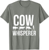 Cow whisperer shirt T-Shirt - Olive Heather