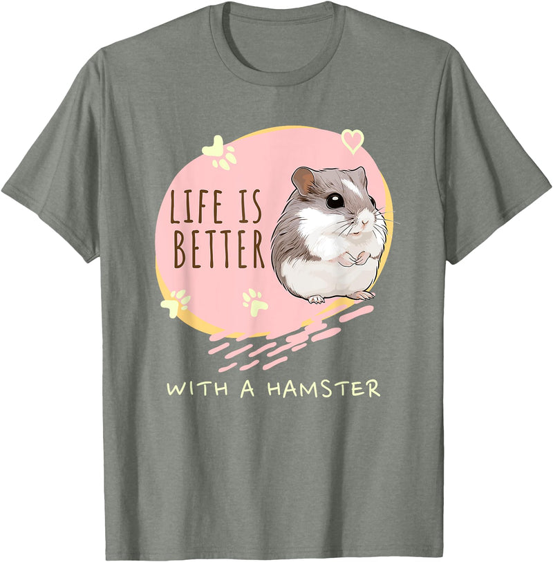 Life is Better With a Hamster Cute Hamster Lover Saying Girl T-Shirt - Olive Heather