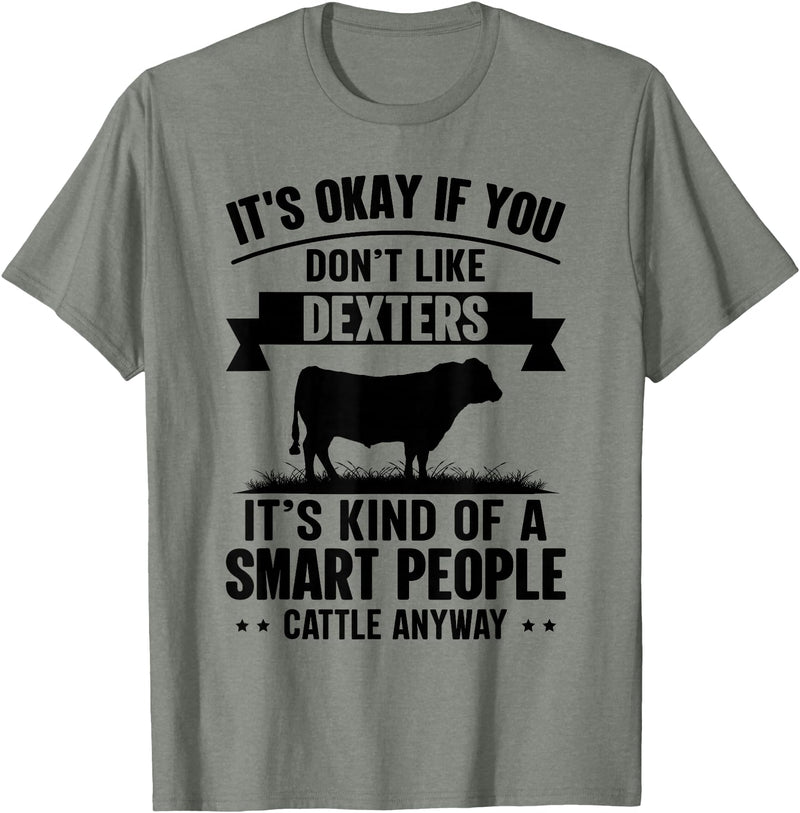 Funny Dexters Gift for Men & Rancher Smart People Cattle Farmer - Cow Breed Dexters T-Shirt - Olive Heather