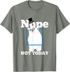 UAB KIDKIS Nope Not Today Polar Bear Ice Snow Bear Funny Gift T-Shirt - Olive Heather