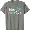 Show Pig Mom Shirt Show Pig Mom, Farmer mom, Happy Mothers Day T-Shirt - Olive Heather