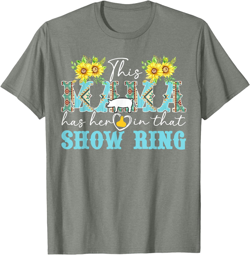 Proud Pig Show Mom Mother's Day Proud Pig Show Mom Pig Show Mother Pig Show Mama T-Shirt - Olive Heather