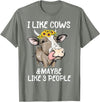 I Like Cows And Maybe Like 3 People Gift Idea I Like Cows And Maybe Like 3 People Funny Cow Men Women T-Shirt - Olive Heather