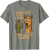 Llama Cactus Humor Co Funny Llama Western Humor Spit On A Cactus Call Me Larry T-Shirt - Olive Heather
