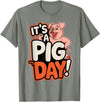 Pig Day Cartoon Animal Humor Farm It's A Pig Day Funny Cartoon Animal Humor Character Farm T-Shirt - Olive Heather
