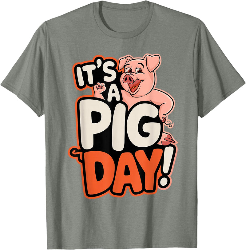 Pig Day Cartoon Animal Humor Farm It's A Pig Day Funny Cartoon Animal Humor Character Farm T-Shirt - Olive Heather