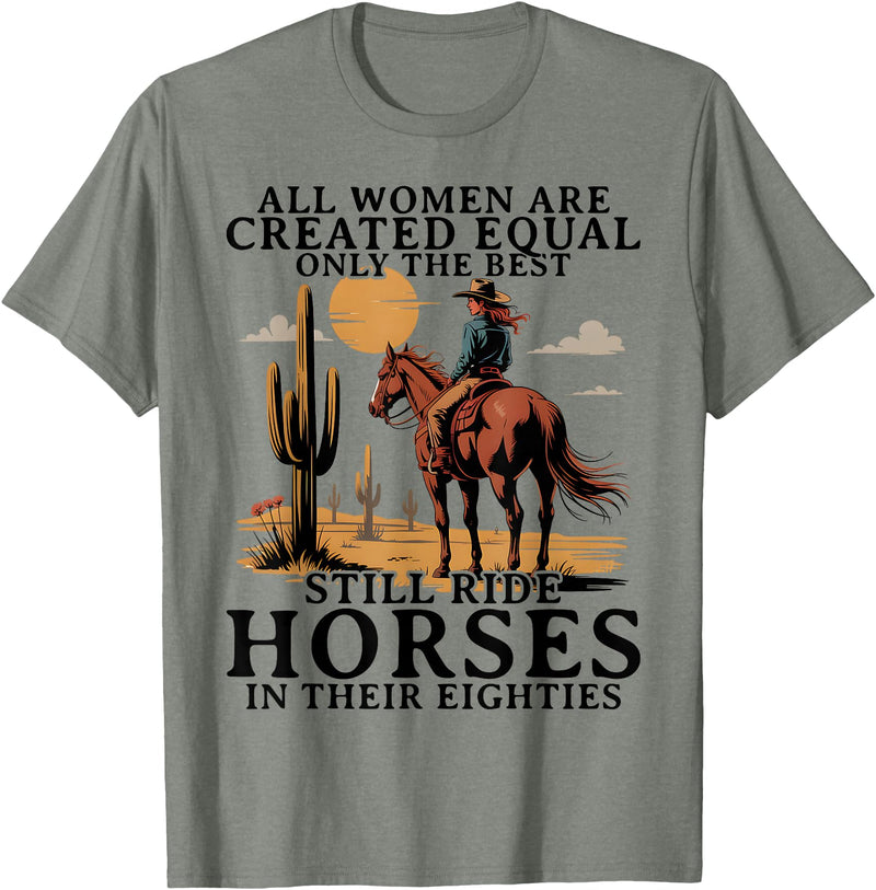 Horse Lovers Apparel for Old Women in Their 80's Best Women Still Ride Horses Eighties Funny Horseback Riding T-Shirt - Olive Heather