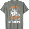 Funny Guinea Pig Gifts For Women Men Kids by DMTRY Guinea Pigs And Coffee Makes Me Feel Less Murdery T-Shirt - Olive Heather