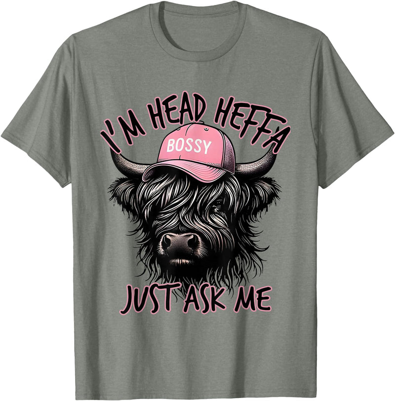 Cool Funny Gag Gifts Design Tee for Men Women I'm Head Heffa Just Ask Me Bossy Highland Cow Baseball Cap T-Shirt - Olive