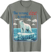 Funny Outfit Men Women 2026 The Wrong ICE is Melting Funny Polar Bear Abolish ICE T-Shirt - Olive Heather