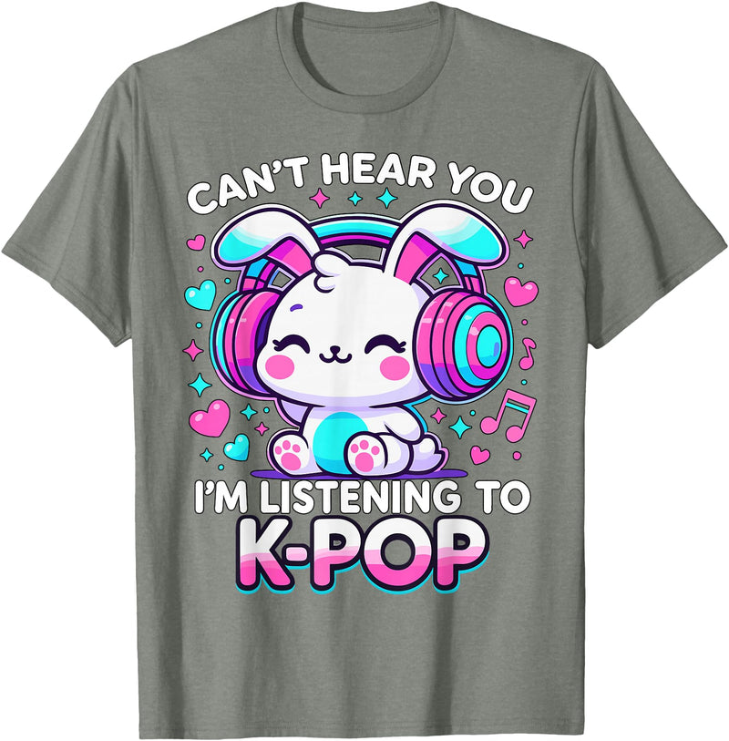 Kawaii Rabbit Can’t Hear You I’m Listening to K-Pop T-Shirt in Olive Heather