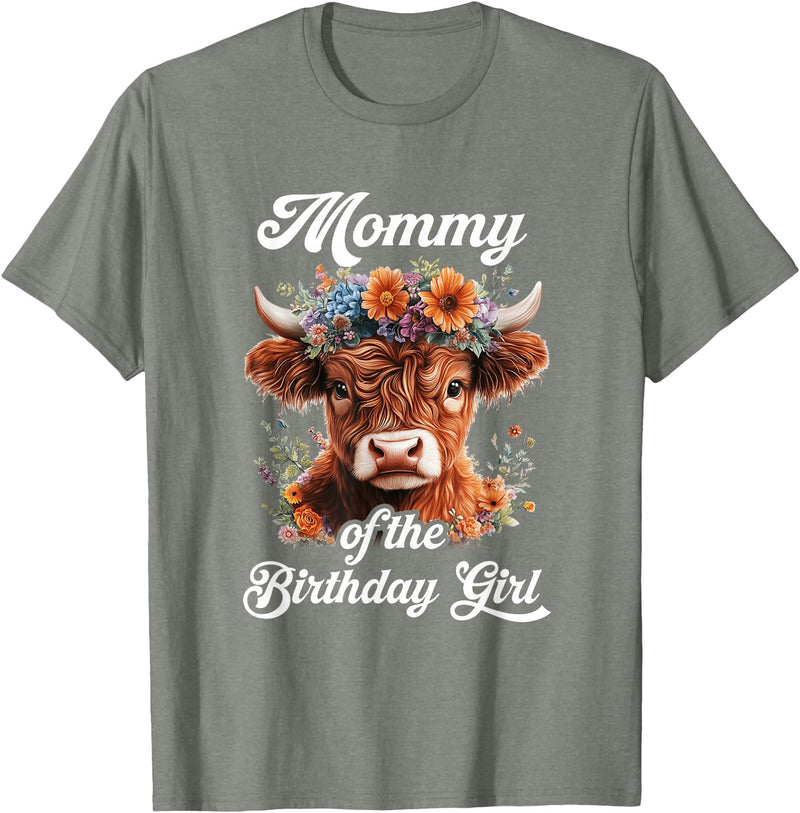 Mommy Highland Cow Birthday Girl Mommy Of The Birthday Girl Highland Cow Farm Family T-Shirt - Olive Heather
