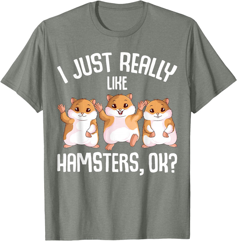 I Just Really Like Hamsters Hammy Girls Women Hamster T-Shirt - Olive Heather