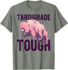 TARDIGRADE TOUGH Water Bear Don't Care Funny Memes TARDIGRADE TOUGH Pink Water Bears are Strong Funny Meme T-Shirt - Olive Heather