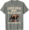 Silly Nature Puns Camping Laughs Bear Wears Shoes But Still Has Bear Feet - T-Shirt - Olive Heather