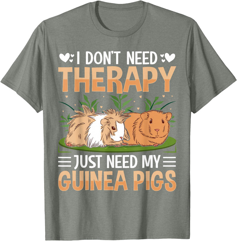 Funny Guinea Pig Gifts For Women Men Kids by DMTRY I Dont Need Therapy Just Need My Guinea Pigs T-Shirt - Olive Heather