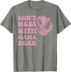 Mama Bear Funny Mother's Day Tees Womens Don't Mess with Mama Bear Funny Mothers Day T-Shirt - Olive Heather