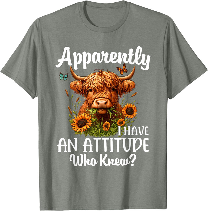 Sarcastic Humor Highland Cow Farm Cow Girls Women Apparently I Have An Attitude Who Knew Sarcasm Highland Cow T-Shirt -