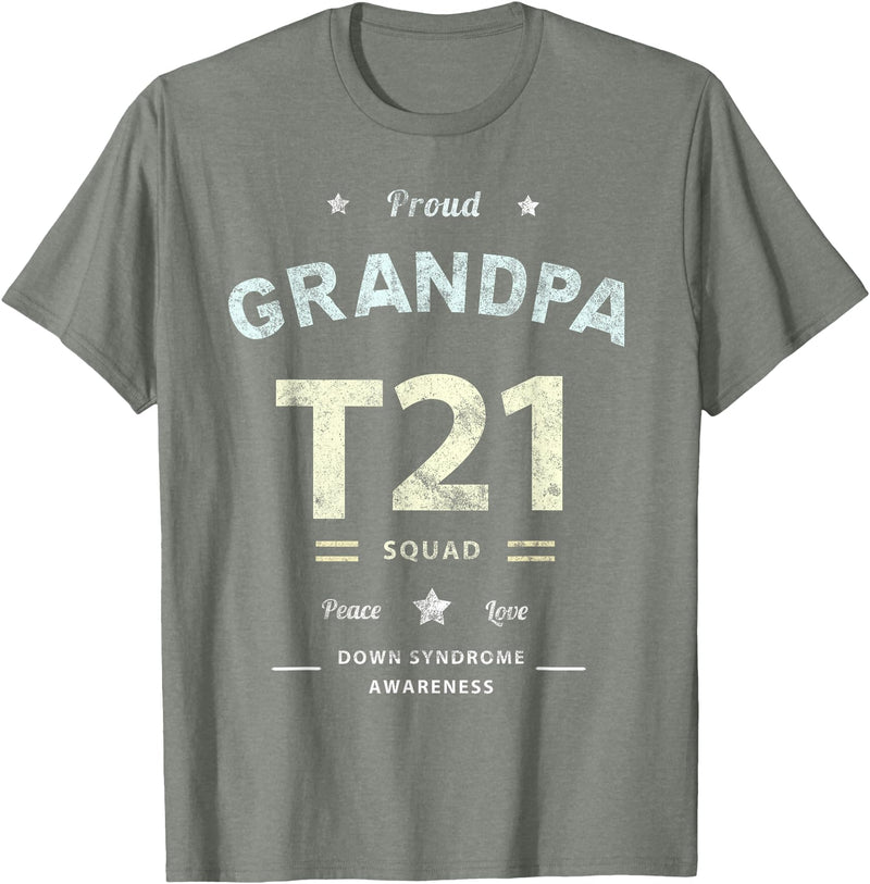 Down RIght Awesome Mom SPED Papa Be Kind Team Bear Proud GRANDPA T21 Squad DOWN SYNDROME Grandad Peace Love Dad T-Shirt - Olive Heather