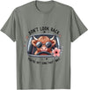 Don't Look Back You're Not Going That Way Cow Tee Don't Look Back You're Not Going That Way, Cow Funny T-Shirt - Olive