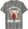 Pig Gift Pig Lover Stuff & Pig Novelty Accessories Funny Pig Design For Men Women Kids Animal Farmer Pig Lovers T-Shirt - Olive Heather