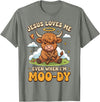 Jesus Christian Faith Religious Cute Cow Jesus Loves Me Even When I'm Moody T-Shirt - Olive Heather