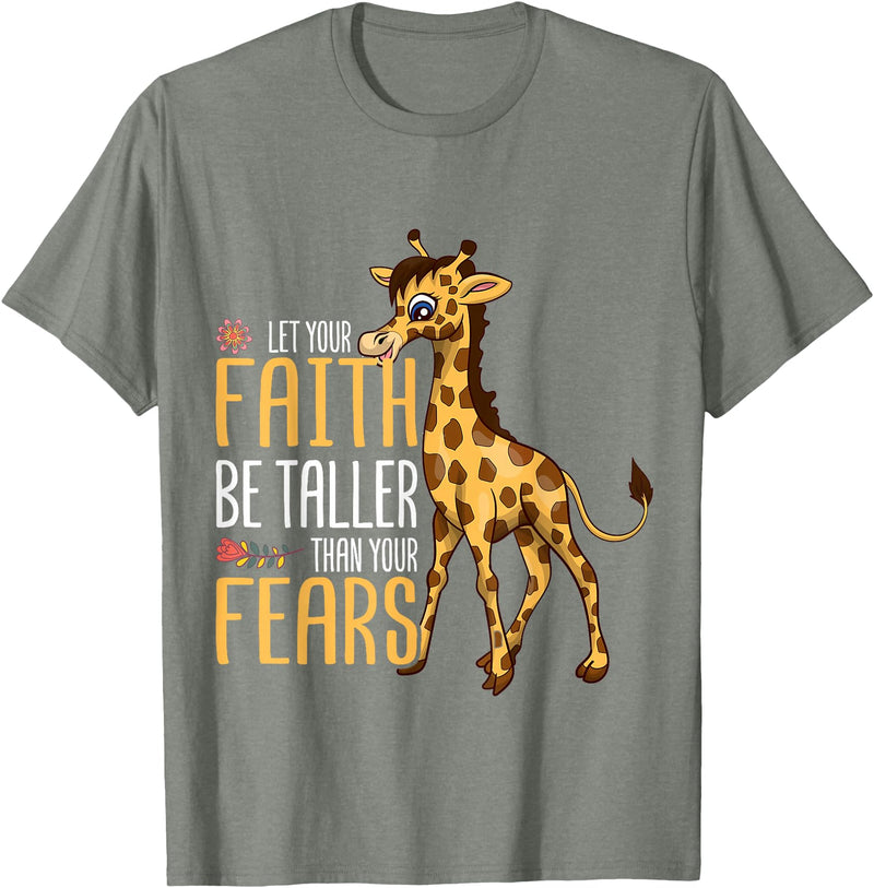 Giraffe Africa Lover Animal Safari Let Your Faith Be Taller Than Your Fears Giraffe T-Shirt - Olive Heather