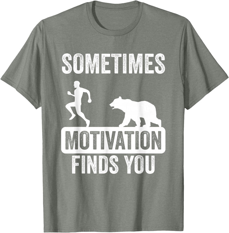 Mens Sometimes Motivation Finds You Garment Mens Sometimes Motivation Finds You Camping Bear Design T-Shirt - Olive Heather