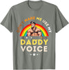 LGBTQ Rainbow Clothing Mens Don't Make Me Use My Daddy Voice Funny Gay Bear Pride T-Shirt - Olive Heather