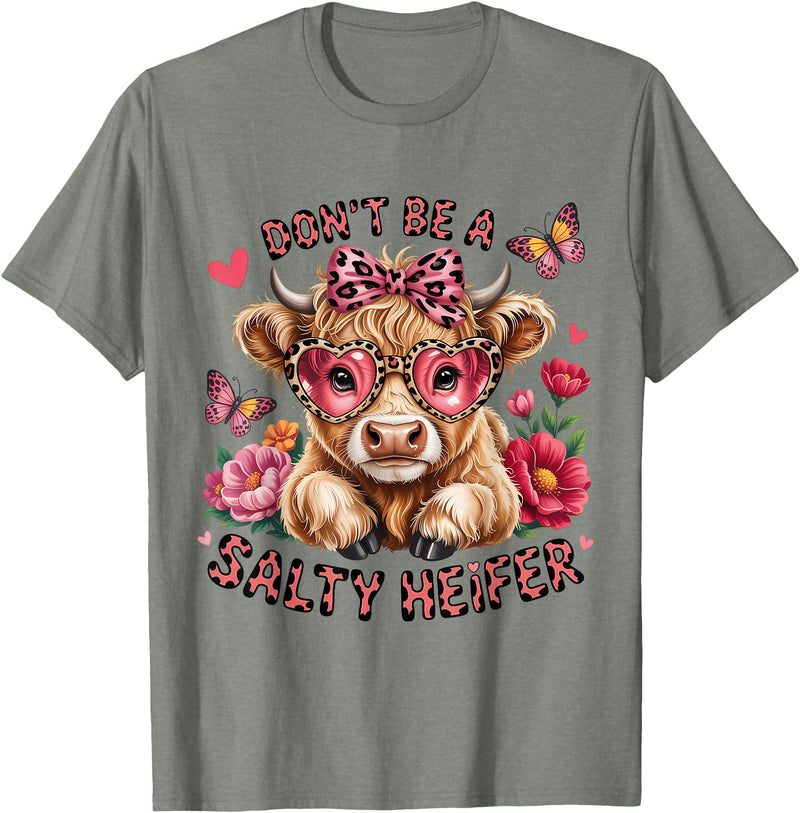 Cute Scottish Highlander Cow Designs Don't Be A Salty Heifer Cow Lover Funny Highland Cow T-Shirt - Olive Heather
