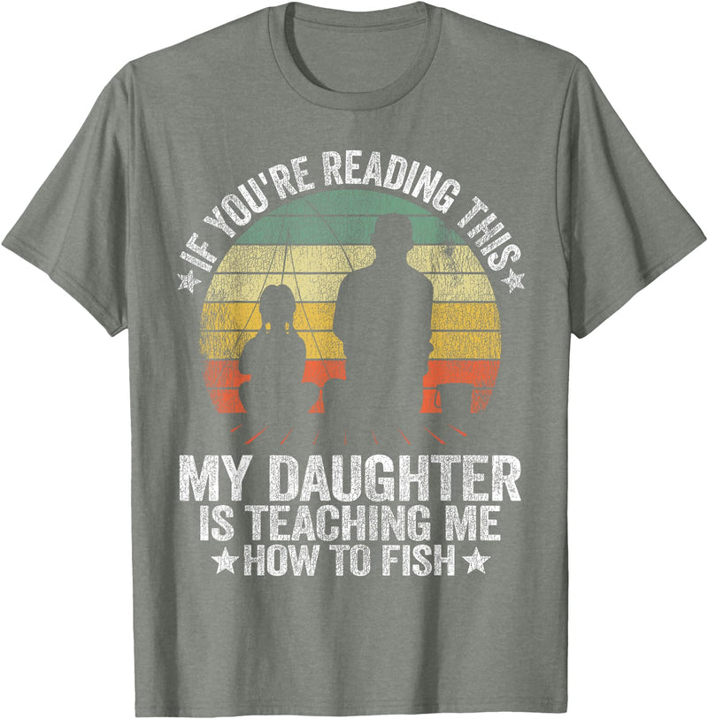 Vintage Fishing Dad & Funny Fisherman Gifts My Daughter Is Teaching Me How To Fish Funny Fishing Papa T-Shirt - Olive Heather