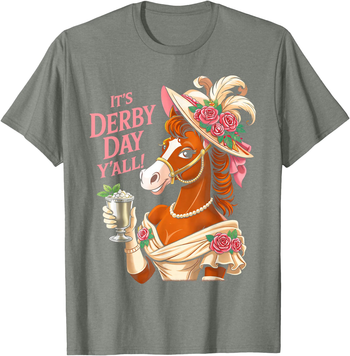 Funny Horse Talk Derby To Me Outfit Men Women Horse Racing It's Derby Day Yall KY Derby Horse 2026 T-Shirt - Olive Heather