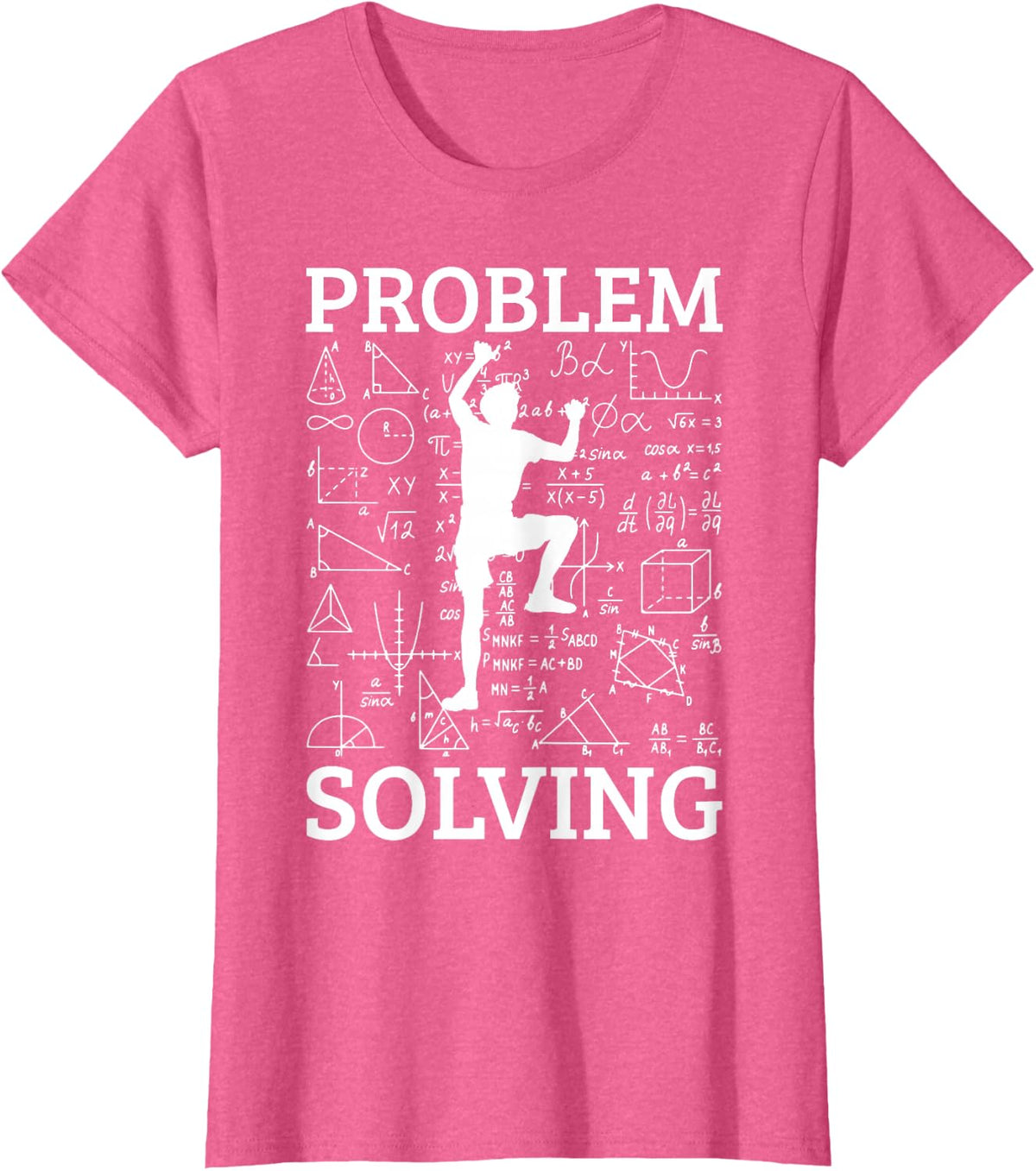 Climbing Problem Solving Rock Climber Bouldering Climb Wall T-Shirt - Pink Heather