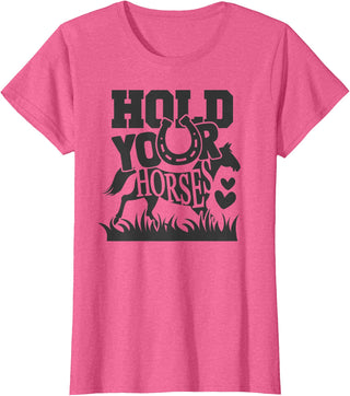 Horse Gifts Shirts by MV&SG Hold Your Horse, Horses Gifts Shirts Girls Women T-Shirt - Pink Heather