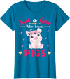 Cute Pigs Lover Girls Kids Funny Outfit Apparel's. Just A Girl Who Loves Pigs Shirt Cute Pigs Lover Girls Kids T-Shirt - Sapphire Blue