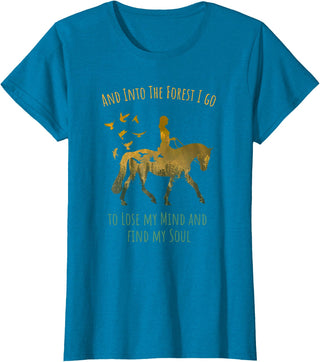 And Into The Forest Horse Riding Shirt Girls Women And Into The Forest I Go Horse Riding Shirt for Girls Women T-Shirt - Sapphire Blue