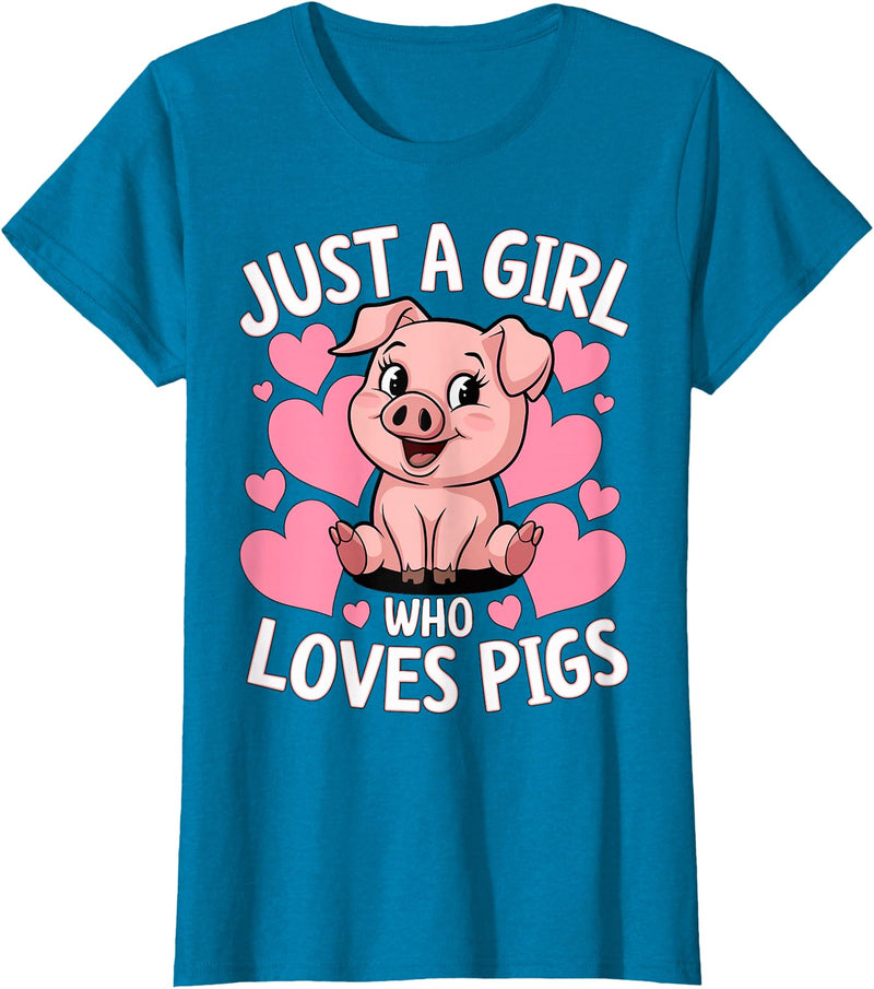 Magical and Funny Pig Farmer Gifts Just a Girl who loves Pigs T-Shirt - Sapphire Blue