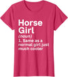 Horse Lover and Equestrian Clothing Horse Girl Like A Normal Girl Just Much Cooler Horse Girl T-Shirt - Red Heather