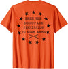 Funny Permission To Bear Arms Tee Shirt Free Men Do Not Ask Permission To Bear Arms (on back) T-Shirt - Orange