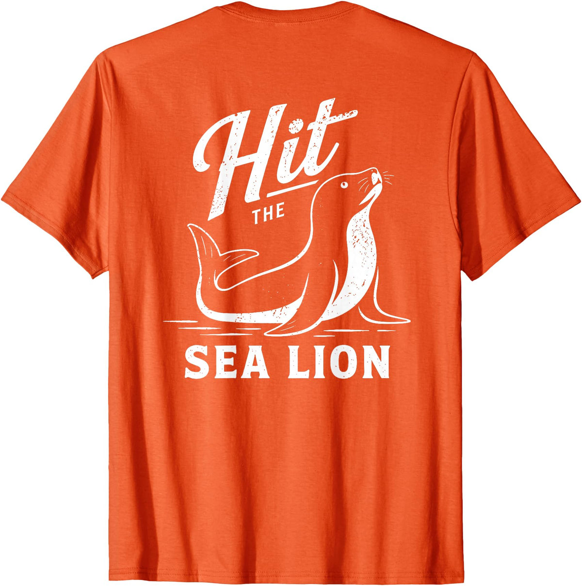 Sea Lion Trend (On Back) Hit The Sea Lion Funny Sealion Dance Trend T-Shirt - Orange