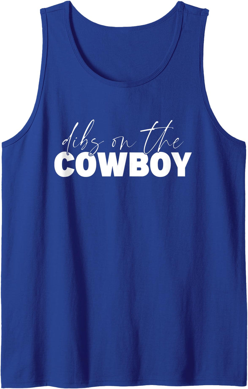 Dibs On The Cowboy Tee Funny Cowboy Wife, Dibs On The Cowboy Tank Top - Royal Blue