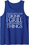 Funny BBQ Garden Meat Grilling Bear Drinking Shirt THAT'S WHAT I DO I DRINK & I GRILL AND I KNOW THINGS Design Tank Top - Royal Blue